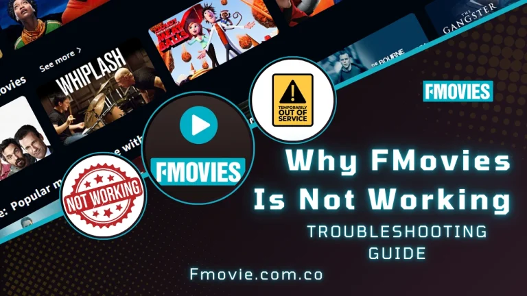 Why FMovies Is Not Working
